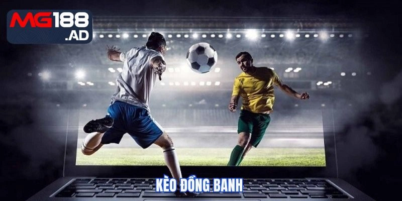 Kèo đồng banh