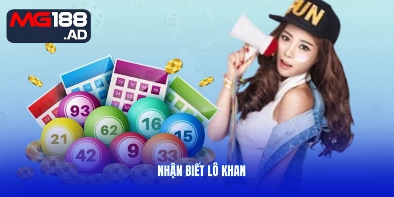 nhận biết lô khan